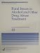 Rural Issues in Alcohol and Other Drug Abuse Treatment: Award for Excellence Papers (Technical Assistance Publication (TAP) Series, 10)