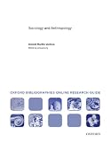 Sociology and Anthropology: Oxford Bibliographies Online Research Guide