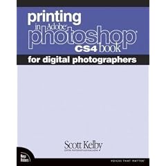 Printing in Adobe Photoshop CS4 Book for Digital Photographers (Voices That Matter)