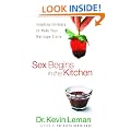 Sex Begins in the Kitchen: Creating Intimacy to Make Your Marriage Sizzle
