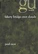 Fakery Bridge over Clouds