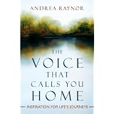 TheVoiceThatCallsYouHome:InspirationforLife'sJourneys