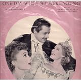 One Day when we were young. [Song.] Featured in the M-G-M production The Great Waltz ... Lyrics by O. Hammerstein ii ... Adaptation by D. Tiomkin