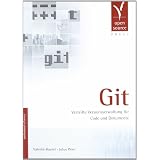 Git. Verteilte Versionsverwaltung f�r Code und Dokumentevon "Valentin Haenel"