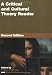 A Critical and Cultural Theory Reader