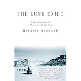 The Long Exile: A Tale of Inuit Betrayal and Survival in the High Arctic (Vintage)