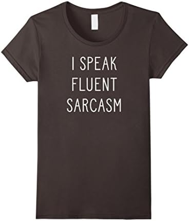 Women's I Speak Fluent Sarcasm T shirts with Funny Sayings &amp; Quote Medium Asphalt