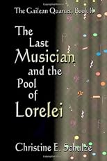 The Last Musician and the Pool of Lorelei