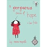 a gorgeous sense of hope a love fable