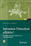 Intrusion Detection effektiv!: Modellierung und Analyse von Angriffsmustern (X.systems.press) von Michael Meier für  9,34 &euro;