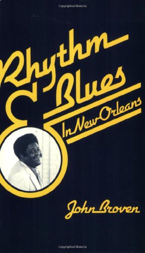 Rhythm and Blues In New Orleans
