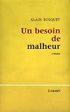Un Besoin de Malheur