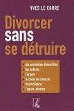 Divorcer sans se d�truire