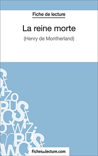 La reine morte: Analyse complète de l'oeuvre (French Edition)