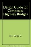 Design guide for composite highway bridges