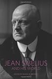 Jean Sibelius and his world