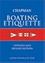 Chapman Boating Etiquette: Updated and Revised Edition (Chapman Nautical Guide)