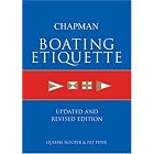 Click here to buy Chapman Boating Etiquette: Updated and Revised Edition (Chapman Nautical Guide) by  Pat Piper and Queene Hooper Foster.