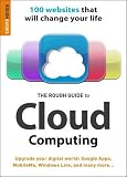 The Rough Guide to Cloud Computing: 100 Websites That Will Change Your Life (Rough Guides Reference)