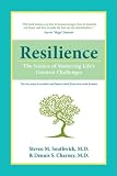 Resilience: The Science of Mastering Life’s Greatest Challenges Resilience: The Science of Mastering Life’s Greatest Challenges
