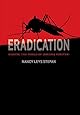 Eradication: Ridding the World of Diseases Forever?