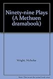 Ninety-nine plays : key plays since The Oresteia