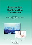 Reproductive Health and the Environment (Environmental Science and Technology Library)