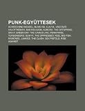 Punk-együttesek: Screeching Weasel, Blink-182, C.A.F.B., Vágtázó Halottkémek, Bad Religion, Aurora, The Offspring, Ska-P, Green Day (Hungarian Edition)