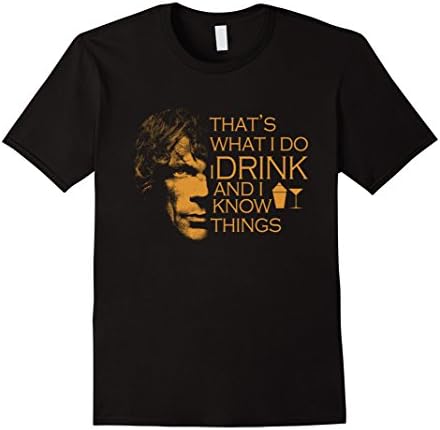Men's That's What I Do I Drink And I Know Things T-Shirt Medium Black