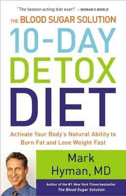 The Blood Sugar Solution 10-Day Detox Diet( Activate Your Body's Natural Ability to Burn Fat and Lose Weight Fast)[BLOOD SUGAR SOLUTION 10-DAY 7D][UNABRIDGED][Compact Disc]