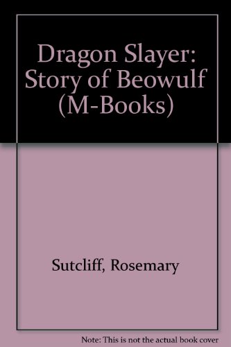 dragon slayer story of beowulf m books