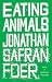 Books : EatingAnimals 1st (first) edition Text Only