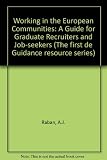 Working in the European communities : a guide for graduate recruiters and job-seekers