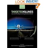 Targeted Killings: Law and Morality in an Asymmetrical World by Claire Finkelstein, Jens David Ohlin and Andrew Altman