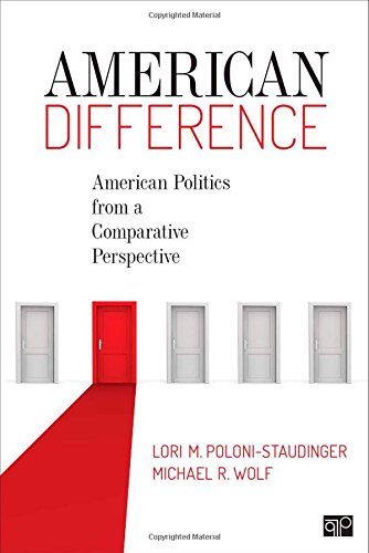 American Difference; American Politics from a Comparative Perspective