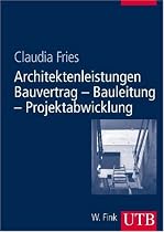 Architekten-Leistungen - Bauvertrag - Bauleitung - Projektabwicklung