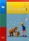 Produkt-Bild: Das Sprachbuch E 2. Sch&uuml;lerbuch. Bayern: Neubearbeitung f&uuml;r Grundschulen in Bayern