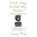 First They Killed My Father: A Daughter of Cambodia Remembers