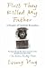 First They Killed My Father: A Daughter of Cambodia Remembers