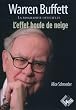 Warren Buffett. La biographie officielle, l'effet boule de neige