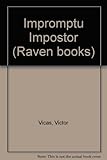 The impromptu impostor