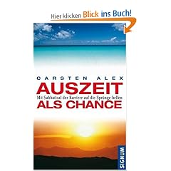 Auszeit als Chance: Mit Sabbatical der Karriere auf die Spr�nge helfen
