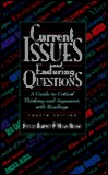 Current Issues and Enduring Questions: A Guide to Critical Thinking and Argument, With Readings