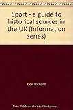 Sport : a guide to historical sources in the UK