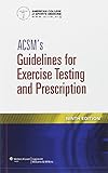 ACSM's Guidelines for Exercise Testing and Prescription