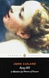 Fanny Hill or Memoirs of a Woman of Pleasure (0140432493) by Cleland, John