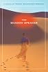 Shadow Speaker, The