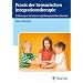 Praxis der Sensorische Integrationstherapie: Erfahrungen mit einem ergotherapeutischen Konzept