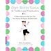 Itsy Bitsy Yoga for Toddlers and Preschoolers: 8-Minute Routines to Help Your Child Grow Smarter, Be Happier, and Behave Better