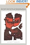Post-Postmodernism: or, The Cultural Logic of Just-in-Time Capitalism